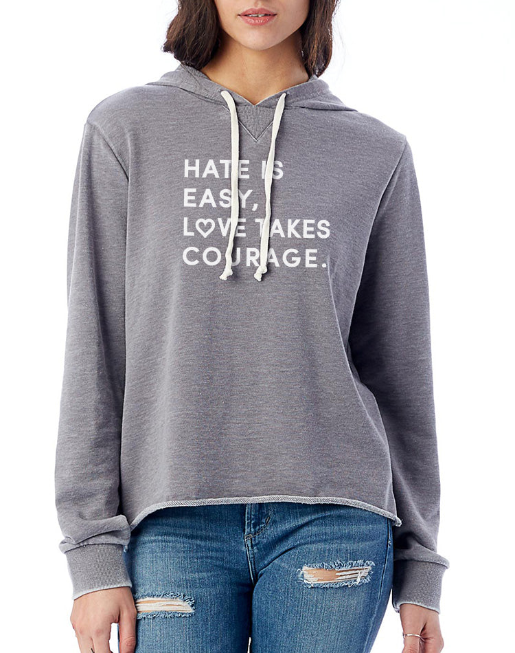 Women s Love Takes Courage French Terry Pullover Hoodie Breathe